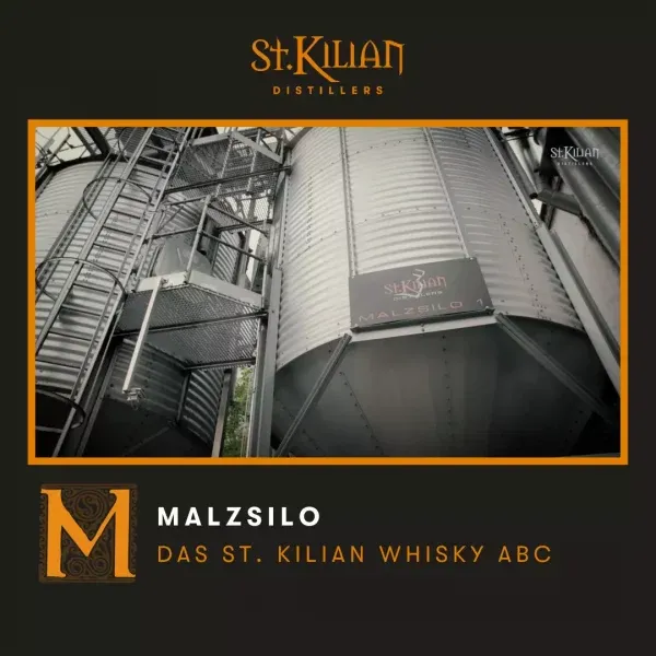 M for malt silo - The St. Kilian Whisky ABC