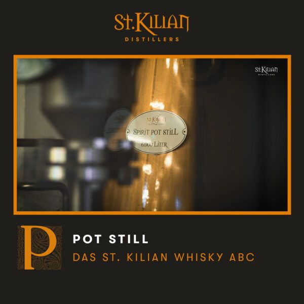 Whisky ABC - P like Pot Still