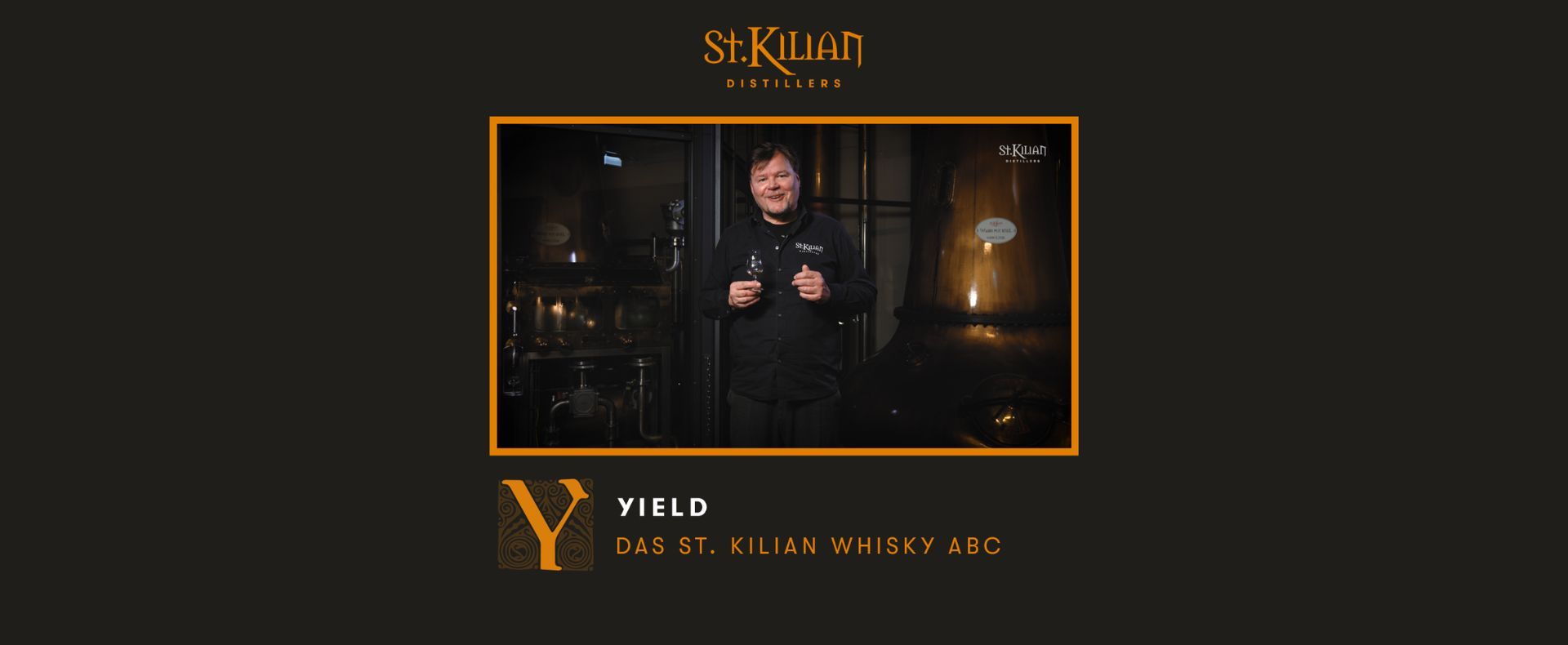 St. Kilian Whisky ABC - Y wie Yield