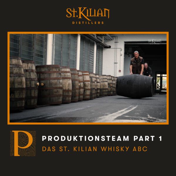 Whisky ABC - P wie Produktionsteam Part 1